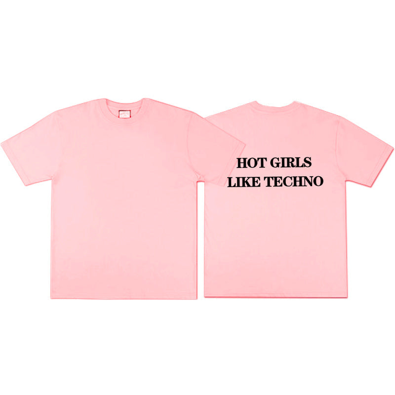 **HOT GIRLS LIKE TECHNO** T-SHIRT